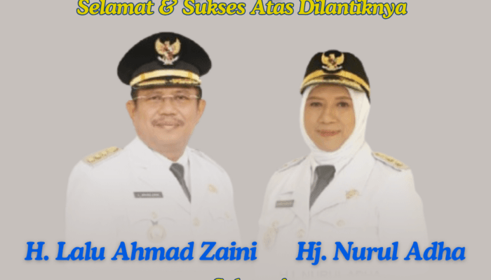 Selamat Dan Sukses Atas Dilantiknya Sebagai Bupati & Wakil Bupati Lombok Barat Periode 2025 – 2030
